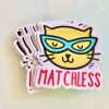 matchless cat